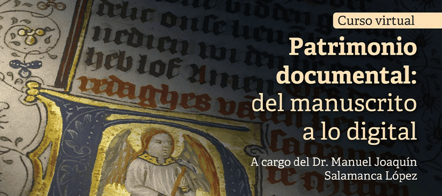 Banner del evento: Patrimonio documental: del manuscrito a lo digital