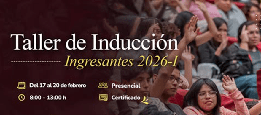 Banner del evento: Taller de Inducción - Ingresantes 2026-I